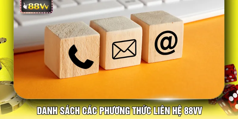 Danh sách các phương thức liên hệ 88VV