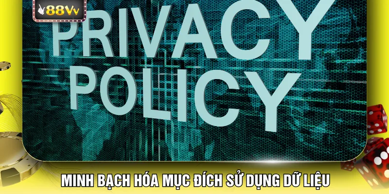 Minh bạch hóa mục đích sử dụng dữ liệu