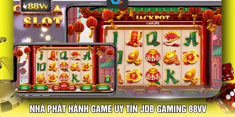Nhà phát hành game uy tín JDB Gaming 88VV